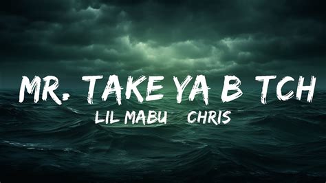 mr take your girl mabu lyrics|mr take ya chriseanrock lyrics.